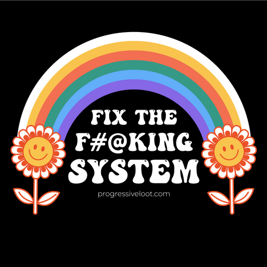 Fix the System Shirt Progressive Socialist Leftist Marxist Communist Trump Biden Bernie Merch Clothing Political Democrat Republican