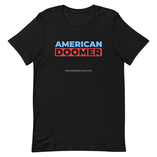 American Doomer Shirt Progressive Socialist Leftist Marxist Communist Trump Biden Bernie Merch Clothing Political Democrat Republican