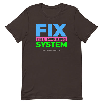 Fix the System Shirt Progressive Socialist Leftist Marxist Communist Trump Biden Bernie Merch Clothing Political Democrat Republican