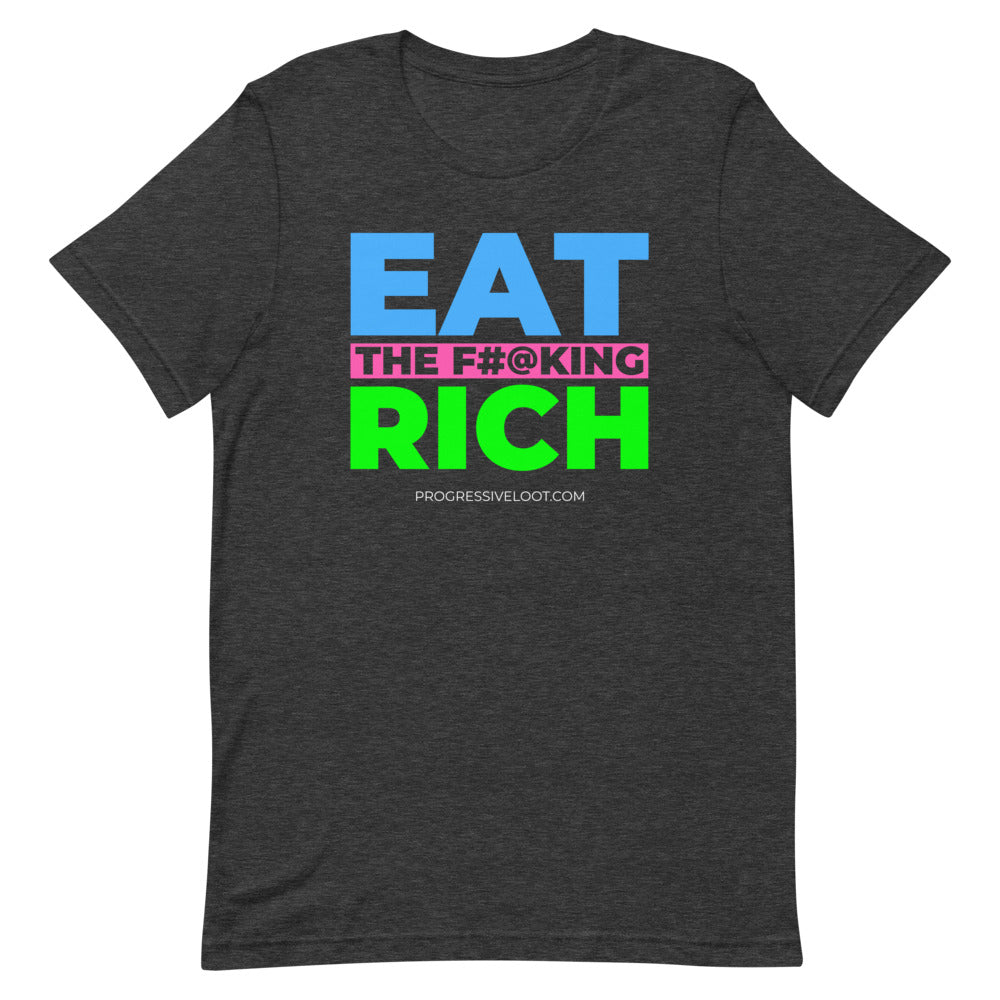 Eat the Rich Shirt Progressive Socialist Leftist Marxist Communist Trump Biden Bernie Merch Clothing Political Democrat Republican