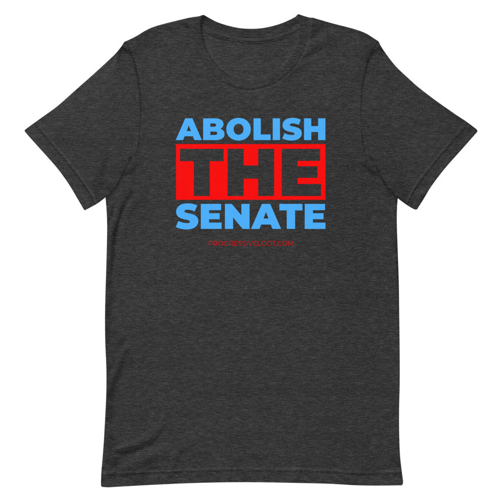 Abolish the Senate Shirt Progressive Socialist Leftist Marxist Communist Trump Biden Bernie Merch Clothing Political Democrat Republican