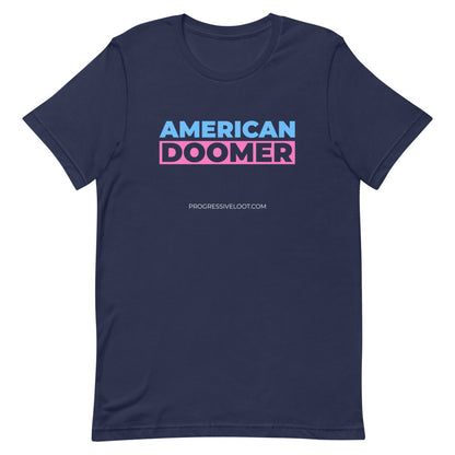 American Doomer Shirt Progressive Socialist Leftist Marxist Communist Trump Biden Bernie Merch Clothing Political Democrat Republican