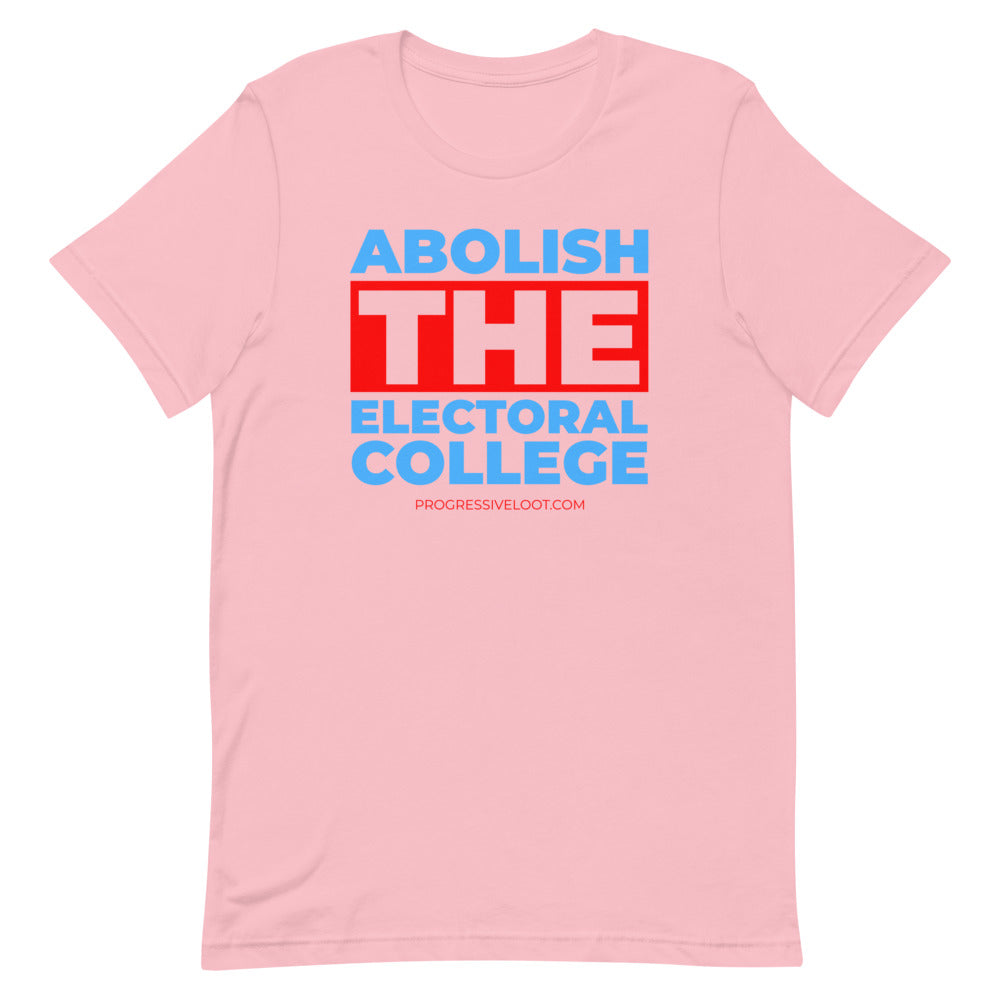 Abolish the Electoral College Shirt Progressive Socialist Leftist Marxist Communist Trump Biden Bernie Merch Clothing Political  Democrat Republican