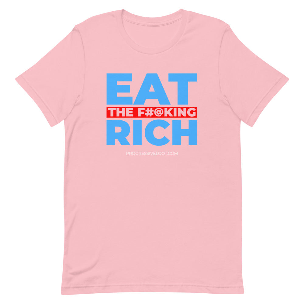 Eat the Rich Shirt Progressive Socialist Leftist Marxist Communist Trump Biden Bernie Merch Clothing Political Democrat Republican