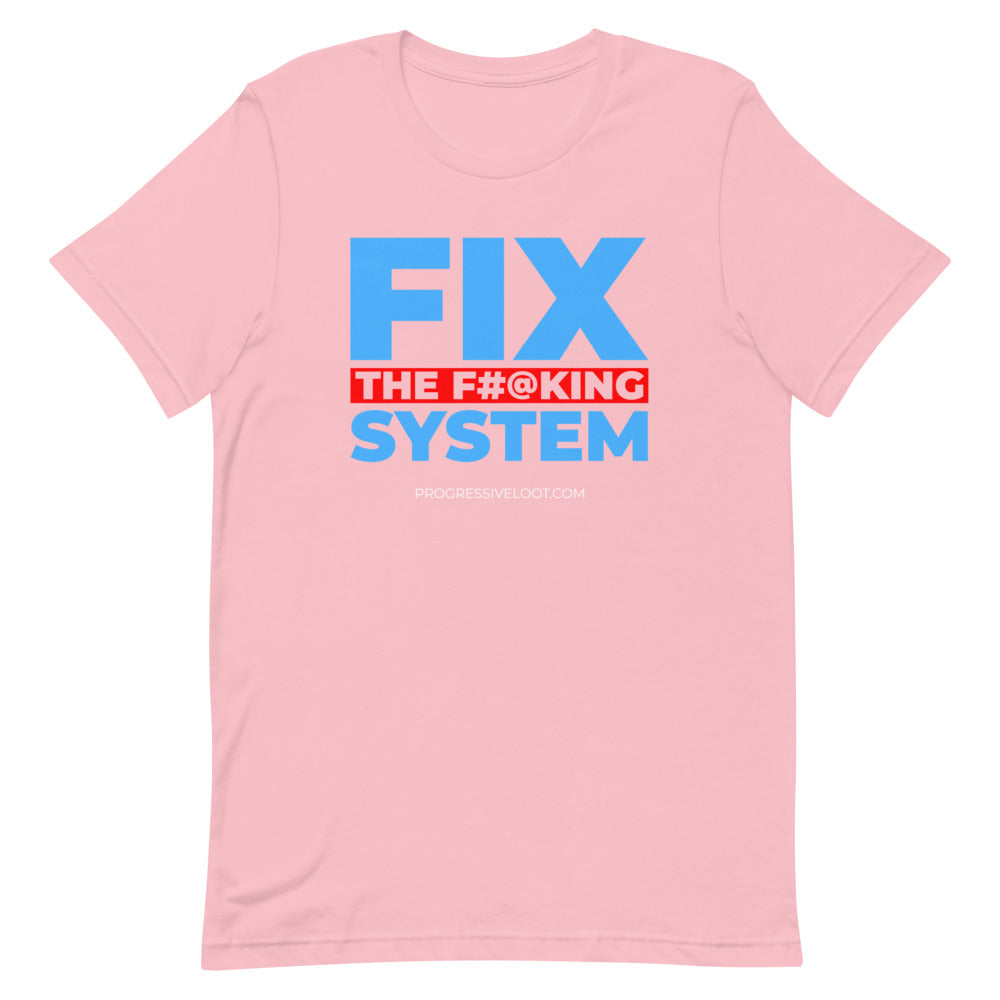 Fix the System Shirt Progressive Socialist Leftist Marxist Communist Trump Biden Bernie Merch Clothing Political Democrat Republican