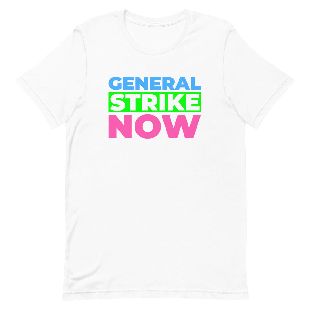 General Strike Now Shirt Progressive Socialist Leftist Marxist Communist Trump Biden Bernie Merch Clothing Political Democrat Republican