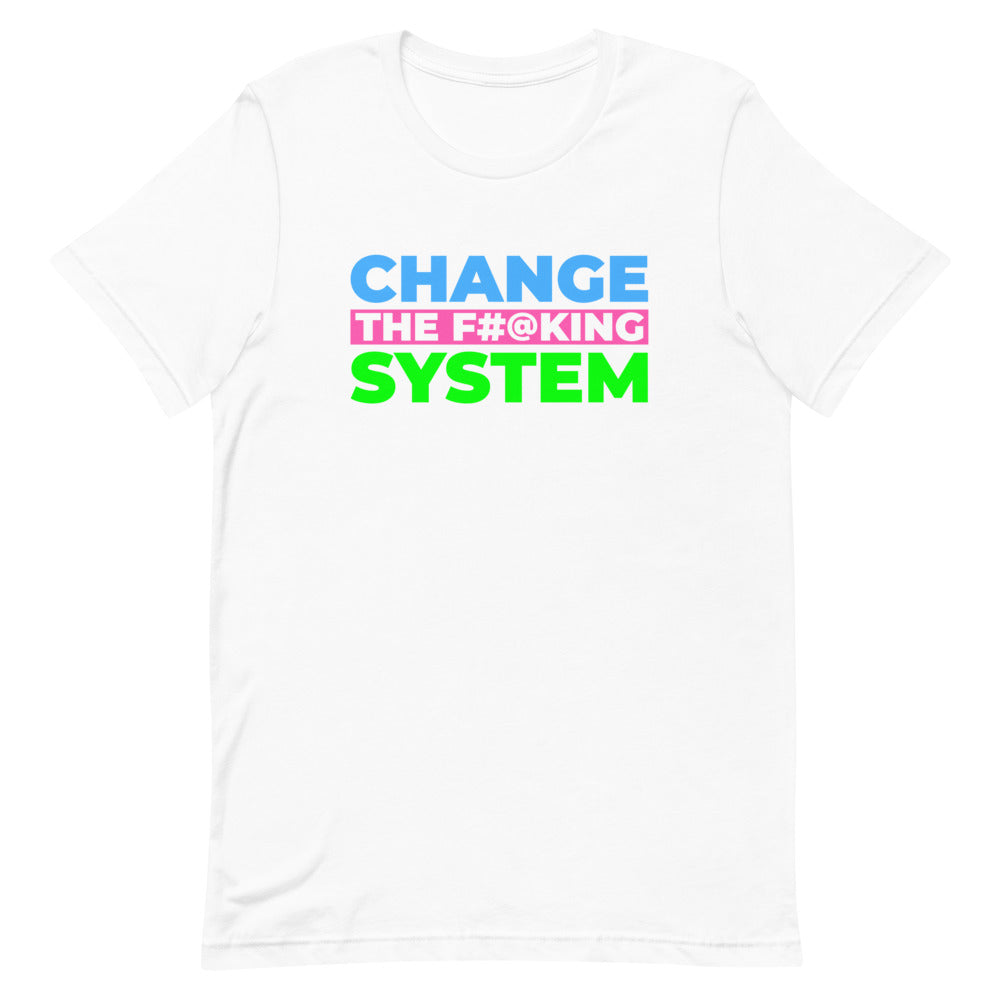 Change the System Shirt Progressive Socialist Leftist Marxist Communist Trump Biden Bernie Merch Clothing Political Democrat Republican