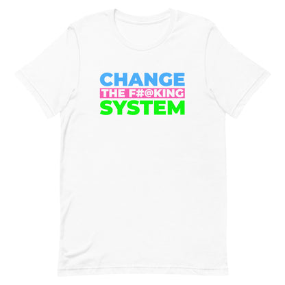 Change the System Shirt Progressive Socialist Leftist Marxist Communist Trump Biden Bernie Merch Clothing Political Democrat Republican